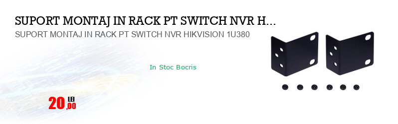 SUPORT MONTAJ IN RACK PT SWITCH NVR HIKVISION 1U380