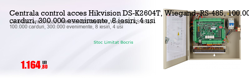 Centrala control acces Hikvision DS-K2604T, Wiegand, RS-485, 100.000 carduri, 300.000 evenimente, 8 iesiri, 4 usi