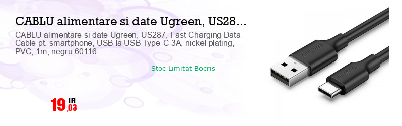 CABLU alimentare si date Ugreen, US287, Fast Charging Data Cable pt. smartphone, USB la USB Type-C 3A, nickel plating, PVC, 1m, negru 60116