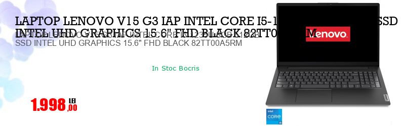LAPTOP LENOVO V15 G3 IAP INTEL CORE I5-1235U 8GB 512GB SSD INTEL UHD GRAPHICS 15.6" FHD BLACK 82TT00A5RM