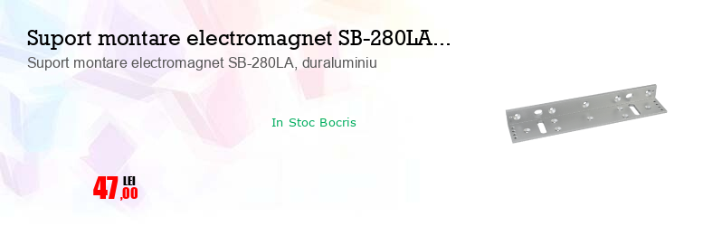 Suport montare electromagnet SB-280LA, duraluminiu