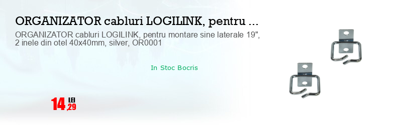 ORGANIZATOR cabluri LOGILINK, pentru montare sine laterale 19", 2 inele din otel 40x40mm, silver, OR0001
