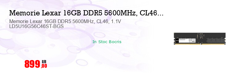 Memorie Lexar 16GB DDR5 5600MHz, CL46, 1.1V LD5U16G56C46ST-BGS