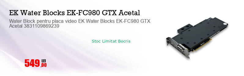 Water Block pentru placa video EK Water Blocks EK-FC980 GTX Acetal 3831109869239
