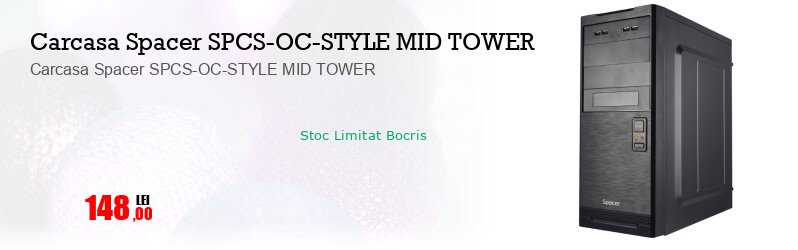 Carcasa Spacer SPCS-OC-STYLE MID TOWER
