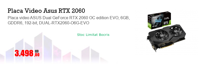 Placa video ASUS Dual GeForce RTX 2060 OC edition EVO, 6GB, GDDR6, 192-bit, DUAL-RTX2060-O6G-EVO