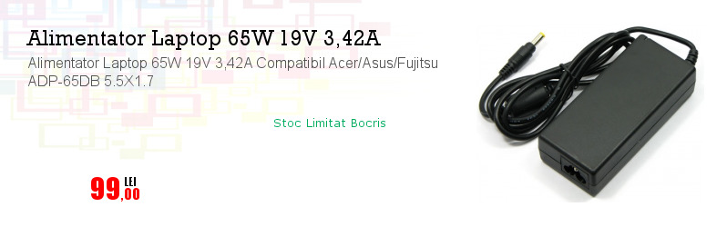 Alimentator Laptop 65W 19V 3,42A Compatibil Acer/Asus/Fujitsu ADP-65DB 5.5X1.7