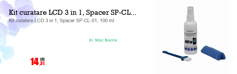 Kit curatare LCD 3 in 1, Spacer SP-CL-01, 100 ml