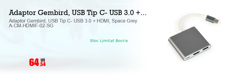Adaptor Gembird, USB Tip C- USB 3.0 + HDMI, Space Grey A-CM-HDMIF-02-SG