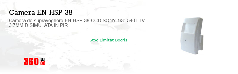 Camera de supraveghere EN-HSP-38 CCD SONY 1/3" 540 LTV 3.7MM DISIMULATA IN PIR 