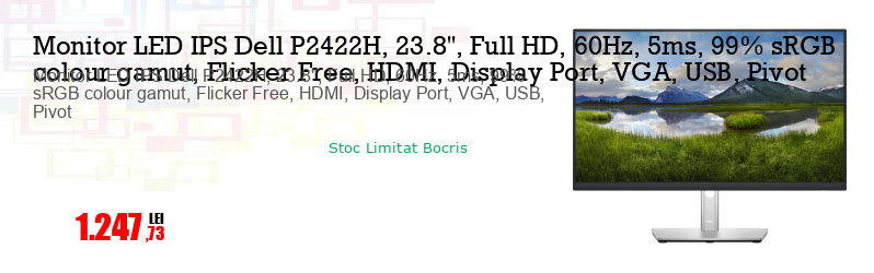 Monitor LED IPS Dell P2422H, 23.8'', Full HD, 60Hz, 5ms, 99% sRGB colour gamut, Flicker Free, HDMI, Display Port, VGA, USB, Pivot