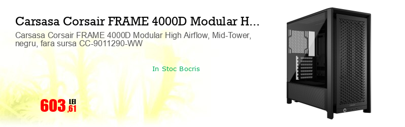 Carsasa Corsair FRAME 4000D Modular High Airflow, Mid-Tower, negru, fara sursa CC-9011290-WW