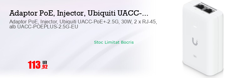 Adaptor PoE, Injector, Ubiquiti UACC-PoE+-2.5G, 30W, 2 x RJ-45, alb UACC-POEPLUS-2.5G-EU