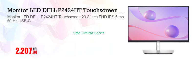 Monitor LED DELL P2424HT Touchscreen 23.8 inch FHD IPS 5 ms 60 Hz USB-C  