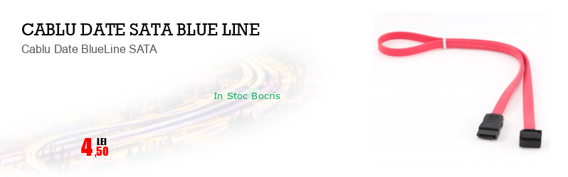 Cablu Date BlueLine SATA