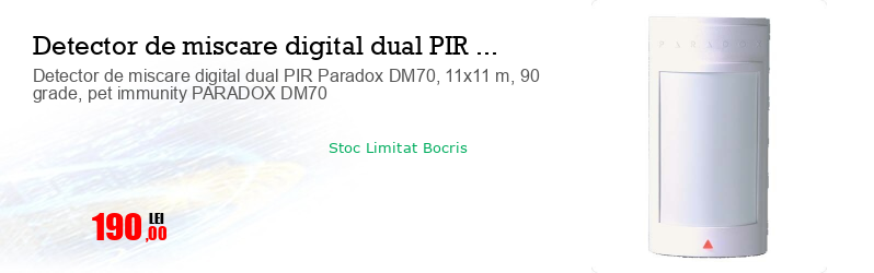 Detector de miscare digital dual PIR Paradox DM70, 11x11 m, 90 grade, pet immunity PARADOX DM70