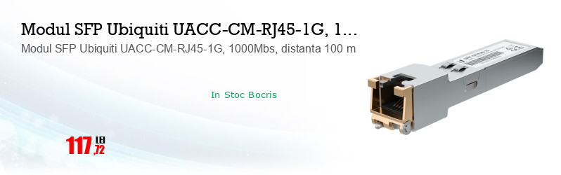 Modul SFP Ubiquiti UACC-CM-RJ45-1G, 1000Mbs, distanta 100 m