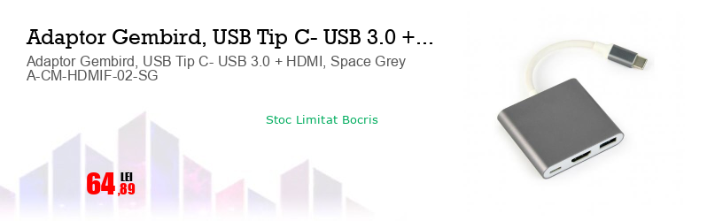 Adaptor Gembird, USB Tip C- USB 3.0 + HDMI, Space Grey A-CM-HDMIF-02-SG