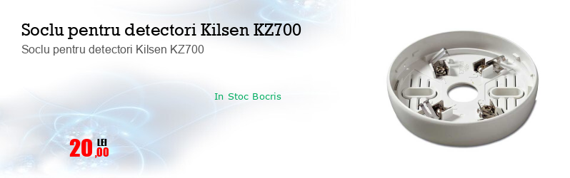 Soclu pentru detectori Kilsen KZ700