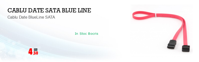 Cablu Date BlueLine SATA