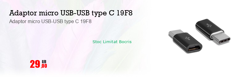 Adaptor micro USB-USB type C 19F8