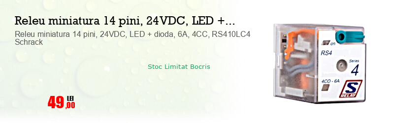 Releu miniatura 14 pini, 24VDC, LED + dioda, 6A, 4CC, RS410LC4 Schrack