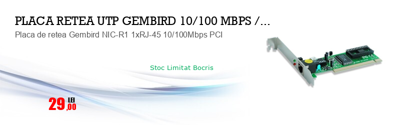 Placa de retea Gembird NIC-R1 1xRJ-45 10/100Mbps PCI