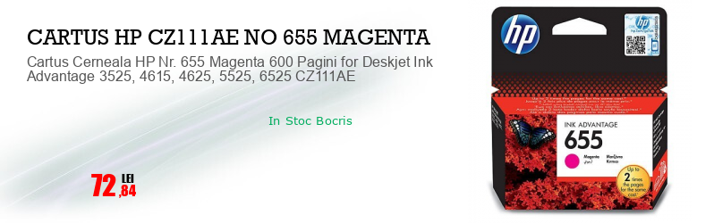 Cartus Cerneala HP Nr. 655 Magenta 600 Pagini for Deskjet Ink Advantage 3525, 4615, 4625, 5525, 6525 CZ111AE