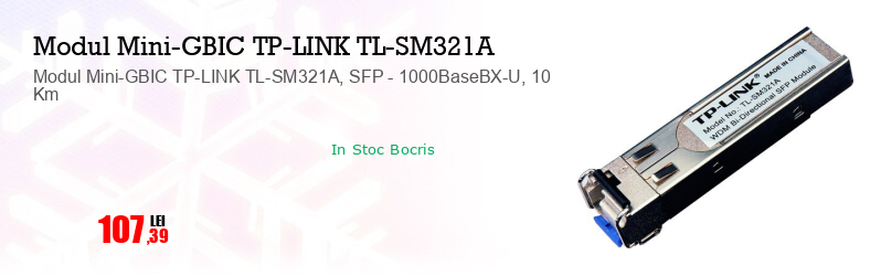 Modul Mini-GBIC TP-LINK TL-SM321A, SFP - 1000BaseBX-U, 10 Km