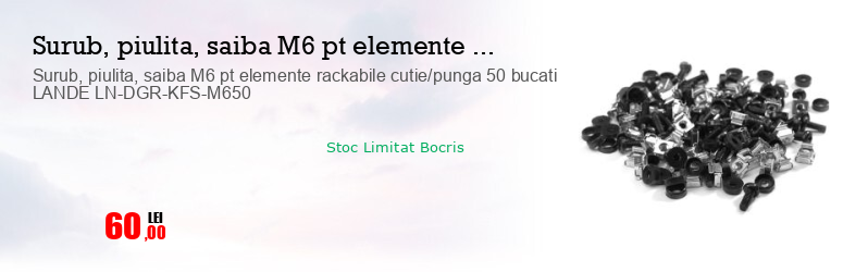 Surub, piulita, saiba M6 pt elemente rackabile cutie/punga 50 bucati LANDE LN-DGR-KFS-M650
