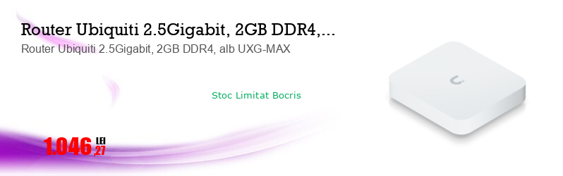 Router Ubiquiti 2.5Gigabit, 2GB DDR4, alb UXG-MAX