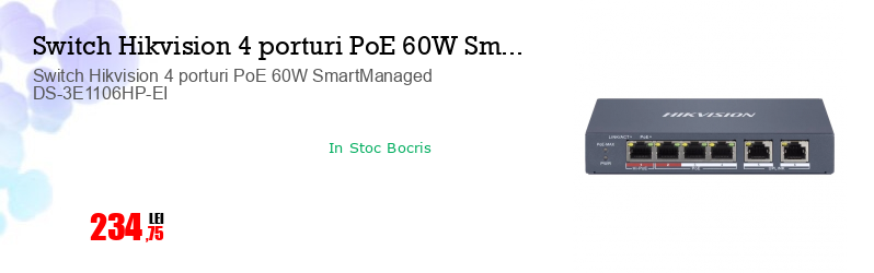 Switch Hikvision 4 porturi PoE 60W SmartManaged DS-3E1106HP-EI