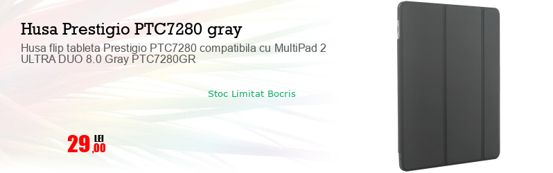 Husa flip tableta Prestigio PTC7280 compatibila cu MultiPad 2 ULTRA DUO 8.0 Gray PTC7280GR
