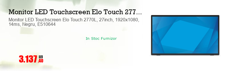 Monitor LED Touchscreen Elo Touch 2770L, 27inch, 1920x1080, 14ms, Negru, E510644
