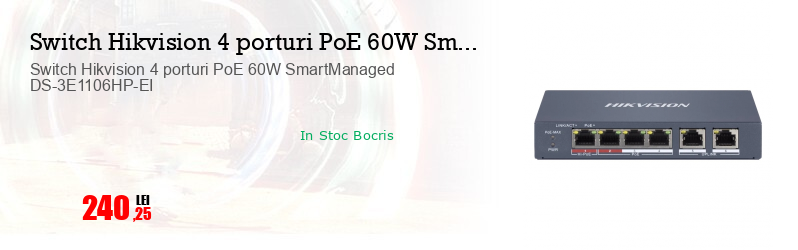 Switch Hikvision 4 porturi PoE 60W SmartManaged DS-3E1106HP-EI
