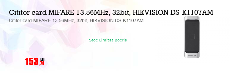 Cititor card MIFARE 13.56MHz, 32bit, HIKVISION DS-K1107AM