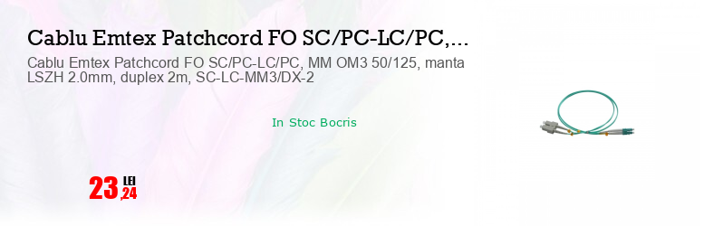 Cablu Emtex Patchcord FO SC/PC-LC/PC, MM OM3 50/125, manta LSZH 2.0mm, duplex 2m, SC-LC-MM3/DX-2