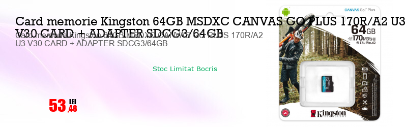 Card memorie Kingston 64GB MSDXC CANVAS GO PLUS 170R/A2 U3 V30 CARD + ADAPTER SDCG3/64GB
