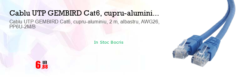 Cablu UTP GEMBIRD Cat6, cupru-aluminiu, 2 m, albastru, AWG26, PP6U-2M/B