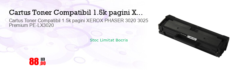 Cartus Toner Compatibil 1.5k pagini XEROX PHASER 3020 3025 Premium PE-LX3020