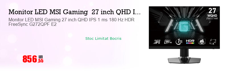 Monitor LED MSI Gaming 27 inch QHD IPS 1 ms 180 Hz HDR FreeSync G272QPF E2