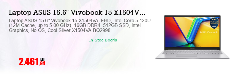 Laptop ASUS 15.6'' Vivobook 15 X1504VA, FHD, Intel Core 5 120U (12M Cache, up to 5.00 GHz), 16GB DDR4, 512GB SSD, Intel Graphics, No OS, Cool Silver X1504VA-BQ2998