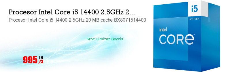 Procesor Intel Core i5 14400 2.5GHz 20 MB cache BX8071514400