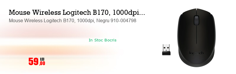 Mouse Wireless Logitech B170, 1000dpi, Negru 910-004798