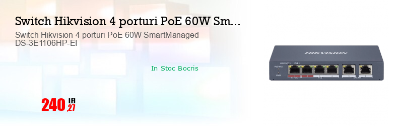 Switch Hikvision 4 porturi PoE 60W SmartManaged DS-3E1106HP-EI