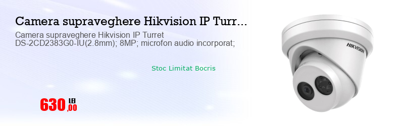 Camera supraveghere Hikvision IP Turret DS-2CD2383G0-IU(2.8mm); 8MP; microfon audio incorporat;   