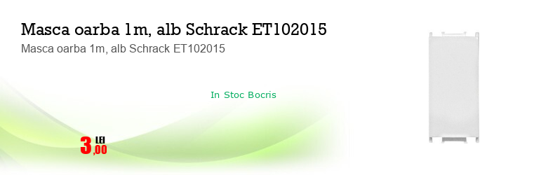 Masca oarba 1m, alb Schrack ET102015