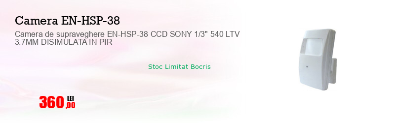 Camera de supraveghere EN-HSP-38 CCD SONY 1/3" 540 LTV 3.7MM DISIMULATA IN PIR 
