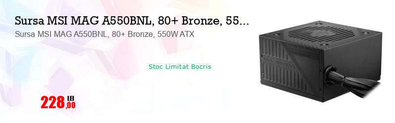 Sursa MSI MAG A550BNL, 80+ Bronze, 550W ATX