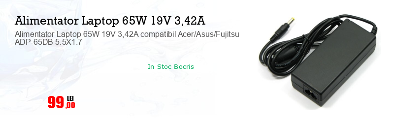 Alimentator Laptop 65W 19V 3,42A compatibil Acer/Asus/Fujitsu ADP-65DB 5.5X1.7